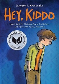 Hey, Kiddo: A Graphic Novel (Paperback)