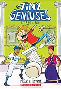 Hit a Home Run! (Tiny Geniuses #3): Volume 3 (Paperback)