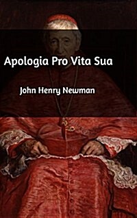 Apologia Pro Vita Sua (Hardcover)