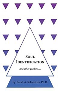 Soul Identification and Other Goodies..... (Paperback)