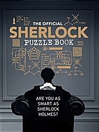 The Official Sherlock Puzzle Book: Are You as Smart as Sherlock Holmes? (Sherlock Holmes Puzzle, Detective Gifts, Mystery Gifts) (Paperback)