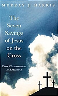 The Seven Sayings of Jesus on the Cross (Hardcover)