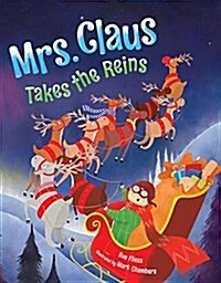 Mrs. Claus Takes the Reins (Hardcover)