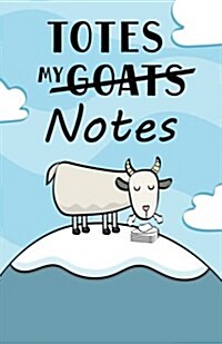 Totes My (Goats) Notes Dot-Grid Journal: A Dot-Matrix Book for Bullet Journaling, Dot Journaling, Sketching, and Hand-Lettering (Paperback)