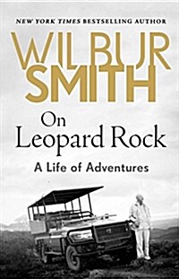 On Leopard Rock: A Life of Adventures (Hardcover)