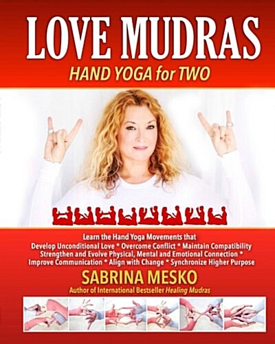 Love Mudras: Hand Yoga for Two (Paperback)