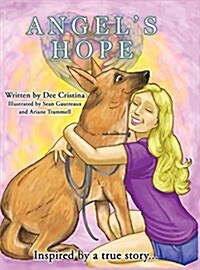 Angels Hope: A Journey in Life (Hardcover)