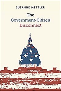 The Government-Citizen Disconnect (Paperback)