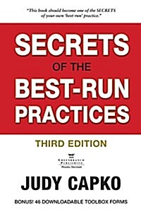 Secrets of the Best-Run Practices, 3rd Edition (Paperback)
