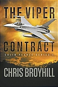 The Viper Contract: Colin Pearce Series I (Paperback, 2)