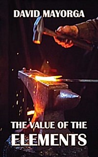 The Value of the Elements (Paperback)