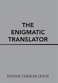 The Enigmatic Translator (Hardcover)