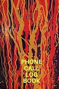 Phone Call Log Book: Mural Colorful Art Paint Cover:120 Pages Phone Mail Memo Notebook; 6x9 Inches Journal Book with Space for 480 Records. (Paperback)