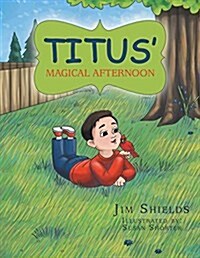 Titus Magical Afternoon (Paperback)