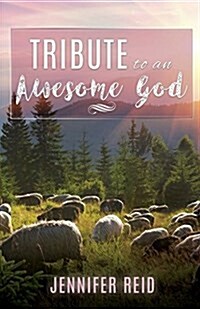 Tribute to an Awesome God (Paperback)