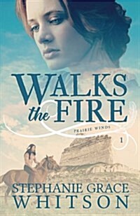 Walks the Fire (Paperback)