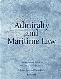 Admiralty and Maritime Law Volume 2, Second Edition (Paperback)