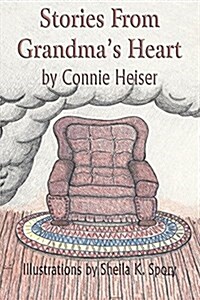 Stories from Grandmas Heart (Paperback)