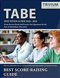 Tabe Test Study Guide 2018-2019: Exam Review Book and Practice Test Questions for the Test of Adult Basic Education (Paperback)