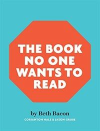 The Book No One Wants to Read (Hardcover)