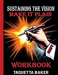 Sustaining the Vision Workbook (Paperback)