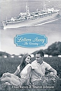 Letters Away: The Crossing (Paperback)