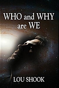Who & Why Are We (Paperback)