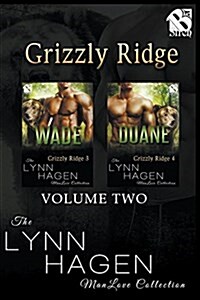 Grizzly Ridge, Volume 2 [Wade: Duane] (the Lynn Hagen Manlove Collection) (Paperback)