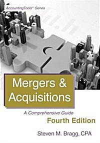 Mergers & Acquisitions: Fourth Edition: A Comprehensive Guide (Paperback)