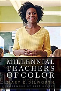 Millennial Teachers of Color (Paperback)