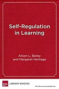 Self-Regulation in Learning: The Role of Language and Formative Assessment (Library Binding)