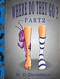 Where Do They Go? Part 2 (Hardcover)