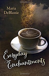 Everyday Enchantments (Paperback)