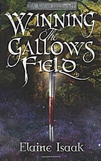 Winning the Gallows Field (Paperback)