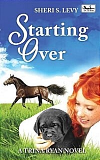 Starting Over: A Trina Ryan Novel (Hardcover)