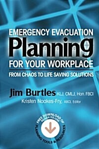 Emergency Evacuation Planning for Your Workplace: From Chaos to Life-Saving Solutions (Paperback)