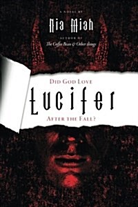 Did God Love Lucifer After the Fall? (Paperback)