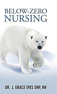 Below-Zero Nursing (Hardcover)
