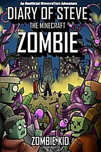 Diary of Steve the Minecraft Zombie (Paperback)