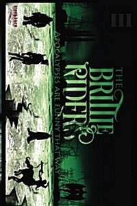 The Brittle Riders: Book Three (Paperback)