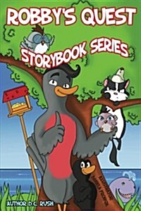 Robbys Quest Storybook Series (Paperback)