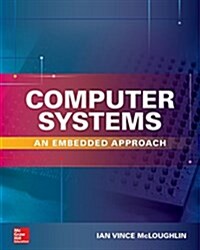 Computer Systems: An Embedded Approach (Hardcover)