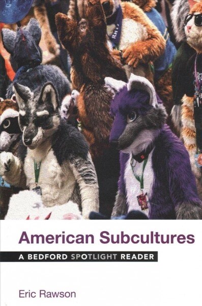 American Subcultures & Critical Reading and Writing: A Bedford Spotlight Reader (Paperback)