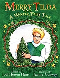 Merry Tilda: A Winter Fairy Tale (Hardcover)