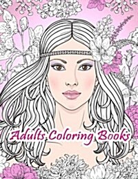 Adults Coloring Books: Women Coloring Books Relaxation, Large Print (Dover Coloring Books) (Paperback)