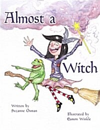 Almost a Witch (Paperback)