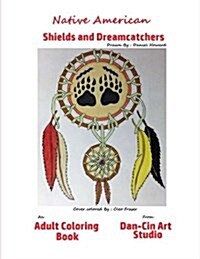 Native Americans Shields and Dreamcatchers (Paperback)