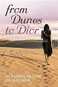 From Dunes to Dior (Paperback)
