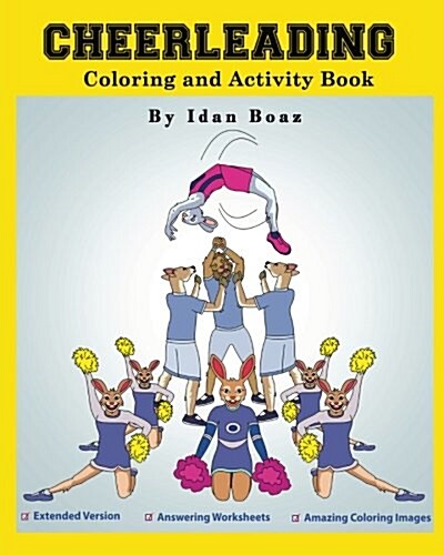 Cheerleading: Coloring and Activity Book (Extended): Cheerleading Is One of Idans Interests. He Has Authored Various of Books Which (Paperback)