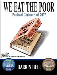 We Eat the Poor: Political Cartoons of 2017 (Paperback)